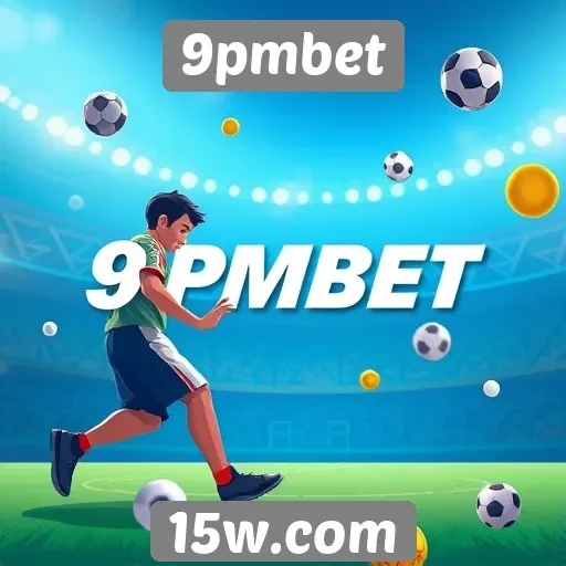 9pmbet oferece nova experiência em apostas online